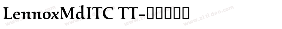 LennoxMdITC TT字体转换
